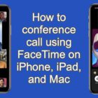 How to conference call using Group FaceTime on iPhone, iPad, and Mac