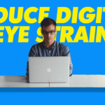 How to Reduce Digital Eye Strain When Using a MacBook: 7 Tips