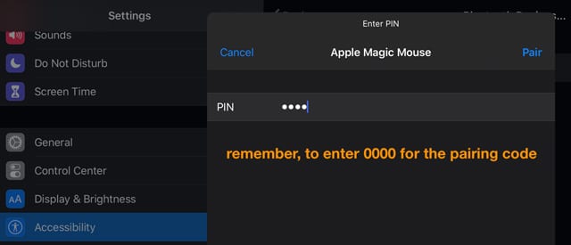 enter 0000 for a pairing code on iPadOS for mouse support