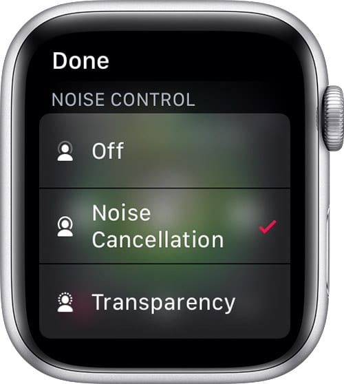 Noise Control AirPods Pro Apple Watch 3